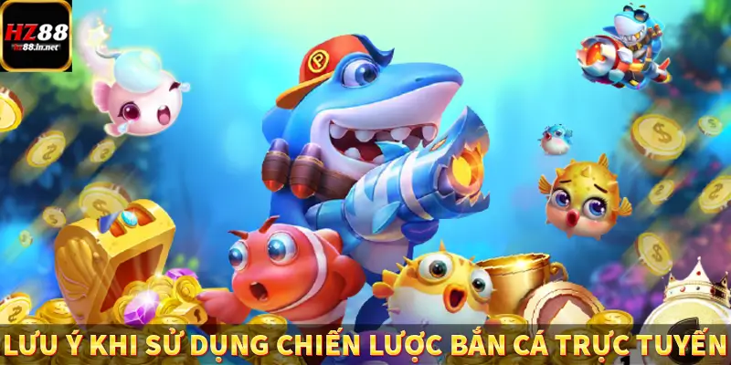 Mẹo Chơi Baccarat - Bí Quyết Tăng Tỷ Lệ Thắng Tại HZ88 13 lưu ý khi sử dụng chiến lược bắn cá trực tuyến