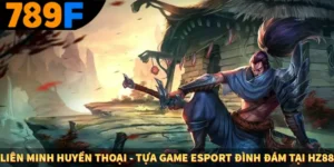 Liên Minh Huyền Thoại - Tựa Game Esport Đình Đám Tại HZ88