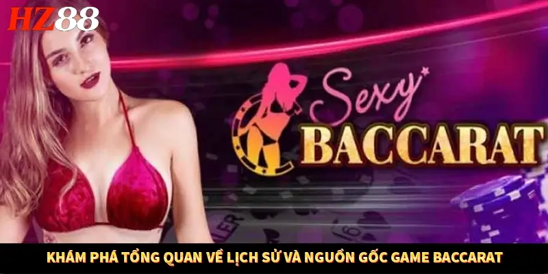 Game Baccarat Khám Phá Tổng Quan Về Lịch Sử Và Nguồn Gốc 7 Khám Phá Tổng Quan Về Lịch Sử Và Nguồn Gốc Game Baccarat