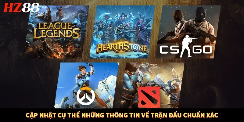 Cập nhật cụ thể những thông tin về trận đấu chuẩn xác Cập nhật cụ thể những thông tin về trận đấu chuẩn xác